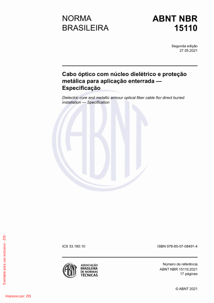 ABNT NBR 15110-2021Dielectric core and metallic armour optical fiber cable for direct buried installation - Specification