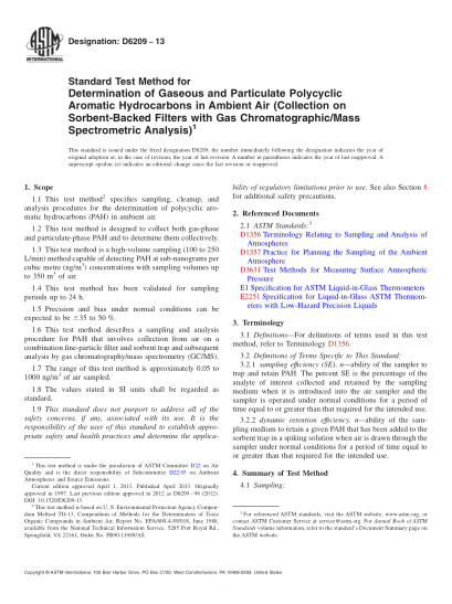 ASTM D6209-2013測(cè)定環(huán)境空氣中氣態(tài)和顆粒多環(huán)芳香烴的試驗(yàn)方法(用氣相色譜/質(zhì)譜分析的背面吸著劑的濾膜的收集)Standard Test Method for Determination of Gaseous and Particulate Polycyclic Aromatic Hydrocarbons in Ambient Air (Collection on Sorbent-Backed Filters with Gas Chromatographic/Mass Spectrometri