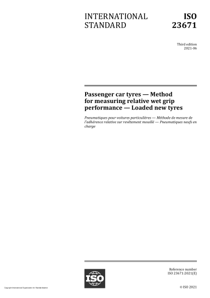 ISO 23671-2021Passenger car tyres — Method for measuring relative wet grip performance — Loaded new tyres