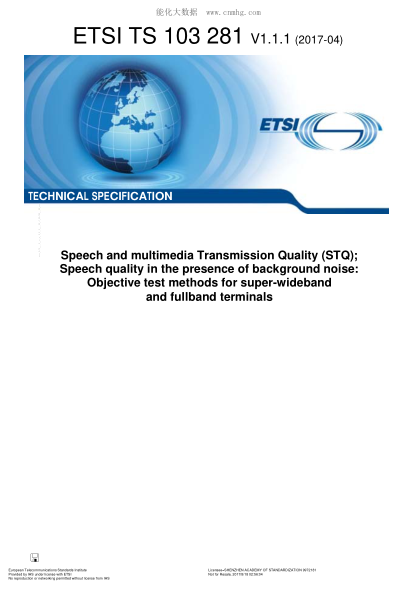 ETSI TS 103 281-2017  Speech And Multimedia Transmission Quality (Stq); Speech Quality In The Presence Of Background Noise: Objective Test Methods For Super-Wideband And Fullband Terminals (V1.1.1; Includes Diskette)