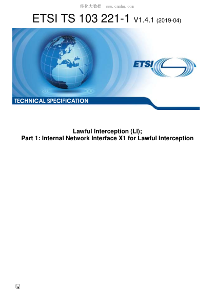 ETSI TS 103 221-1/1-2019  Lawful Interception (Li); Part 1: Internal Network Interface X1 For Lawful Interception