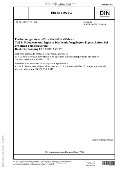 DIN EN 10028-2-2017  Flat products made of steels for pressure purposes - Part 2: Non-alloy and alloy steels with specified elevated temperature properties; German version EN 10028-2:2017