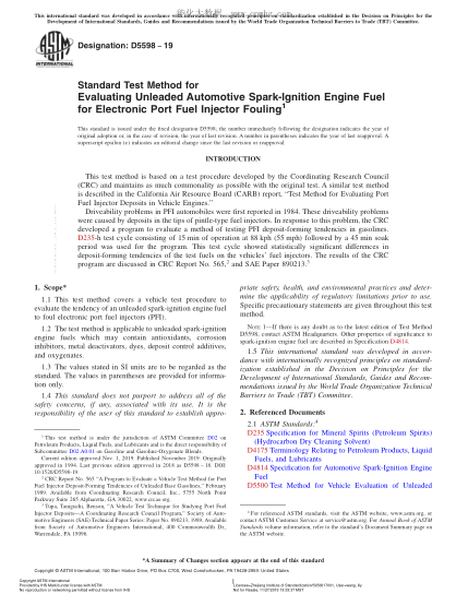 ASTM D5598-2019 汽車(chē)無(wú)鉛火花點(diǎn)火發(fā)動(dòng)機(jī)燃料淤塞電子燃料噴射器評(píng)定方法 Standard Test Method for Evaluating Unleaded Automotive Spark-Ignition Engine Fuel for Electronic Port Fuel Injector Fouling
