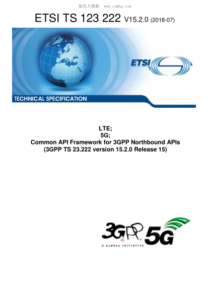 ETSI TS 123 222/1-2018  LTE; 5G; Common API Framework for 3GPP Northbound APIs (3GPP TS 23.222 version 15.2.0 Release 15)