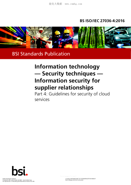 BS ISO/IEC 27036-4-2016 信息技術(shù) 安全技術(shù) 供應(yīng)商關(guān)系的信息安全 對(duì)于云服務(wù)安全指南 Information technology. Security techniques. Information security for supplier relationships. Guidelines for security of cloud services
