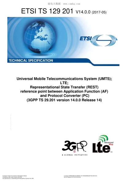 ETSI TS 129 201/2-2017  Universal Mobile Telecommunications System (Umts); Lte; Representational State Transfer (Rest) Reference Point Between Application Function (Af) And Protocol Converter (Pc) (V14.0.0; 3Gpp Ts 29.201 Version 14.0.0 Release 14)