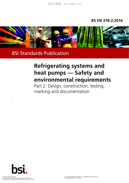 BS EN 378-2-2016 制冷系統(tǒng)和熱泵 安全環(huán)保要求 設(shè)計(jì) 施工 測試 標(biāo)記和文件 Refrigerating systems and heat pumps. Safety and environmental requirements. Design, construction, testing, marking and documentation