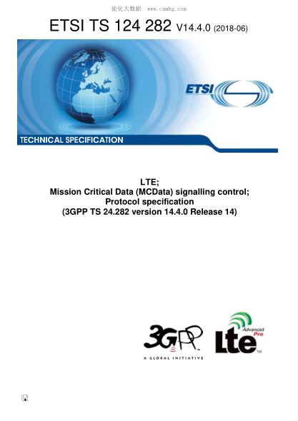 ETSI TS 124 282/3-2018  Lte; Mission Critical Data (Mcdata) Signalling Control; Protocol Specification (3Gpp Ts 24.282 Version 14.4.0 Release 14)