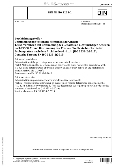 DIN EN ISO 3233-2-2020  Paints and varnishes – Determination of the percentage volume of non-volatile matter – Part 2: Method using the determination of non-volatile-matter content in accordance with  ISO 3251 and determination of dry film density on coat