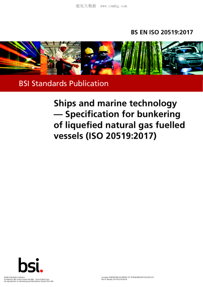 BS EN ISO 20519-2017 船舶和船舶技術(shù) 液化天然氣燃料船舶加油規(guī)范 Ships and marine technology. Specification for bunkering of liquefied natural gas fuelled vessels