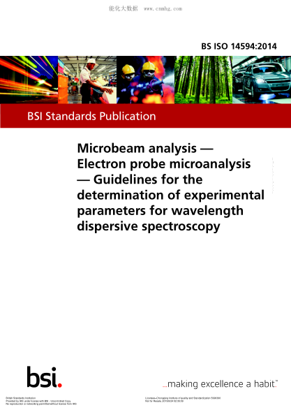 BS ISO 14594-2014 微束分析 電子試樣微量分析 波長離散分光計實驗參數(shù)的測定導(dǎo)則 Microbeam analysis. Electron probe microanalysis. Guidelines for the determination of experimental parameters for wavelength dispersive spectroscopy