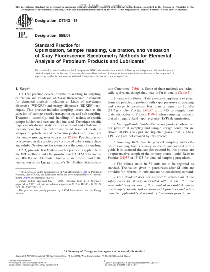 ASTM D7343-2018 石油產(chǎn)品和潤滑劑元素分析用X射線熒光光譜測定法的優(yōu)化、試樣處理、校準(zhǔn)與確認(rèn)的規(guī)程 Standard Practice for Optimization,Sample Handling,Calibration,and Validation of X-ray Fluorescence Spectrometry Methods for Elemental Analysis of Petroleum Products and Lubricants