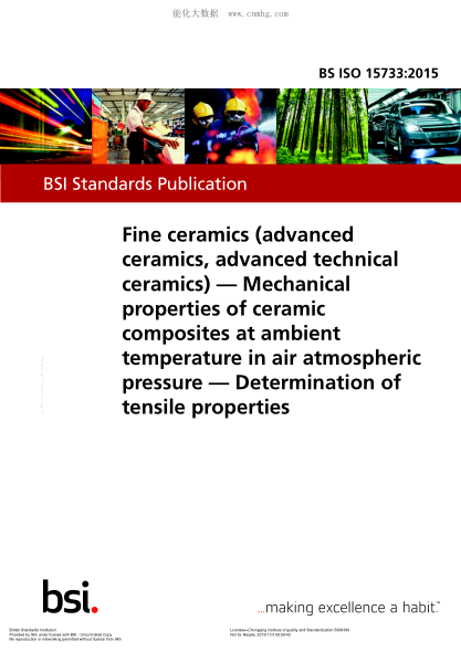BS ISO 15733-2015 精細(xì)陶瓷(先進(jìn)陶瓷、高技術(shù)陶瓷) 在環(huán)境溫度、大氣壓力下陶瓷復(fù)合材料的機(jī)械性能 拉伸性能的測定 Fine ceramics (advanced ceramics, advanced technical ceramics). Mechanical properties of ceramic composites at ambient temperature in air atmospheric pressure. Determination of tensile prop