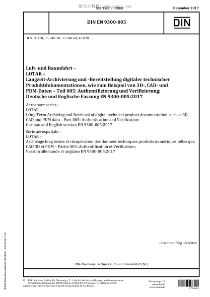 DIN EN 9300-005-2017  Aerospace series - LOTAR - LOng Term Archiving and Retrieval of digital technical product documentation such as 3D, CAD and PDM data - Part 005: Authentication and Verification; German and English version EN 9300-005:2017
