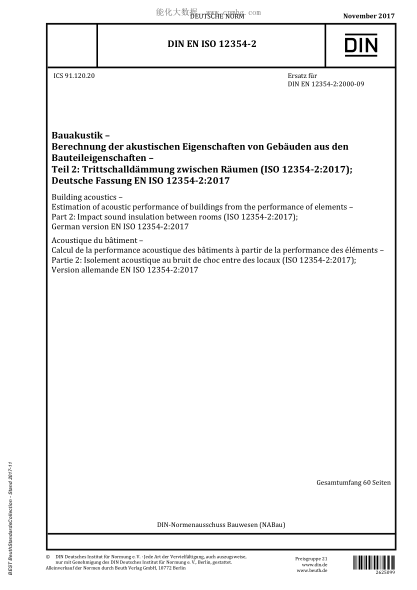 DIN EN ISO 12354-2-2017  Building acoustics - Estimation of acoustic performance of buildings from the performance of elements - Part 2: Impact sound insulation between rooms (ISO 12354-2:2017); German version EN ISO 12354-2:2017