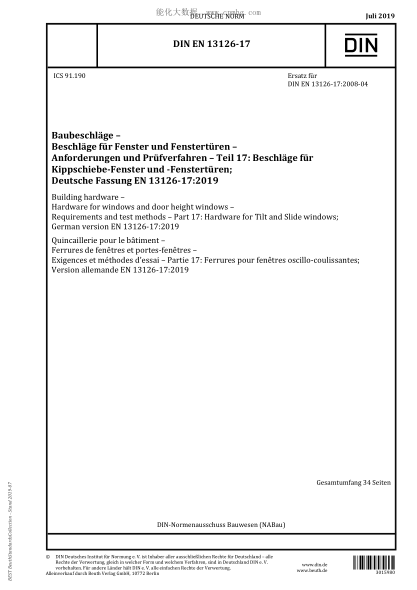 DIN EN 13126-17-2019  Building hardware - Hardware for windows and door height windows - Requirements and test methods - Part 17: Hardware for Tilt and Slide windows