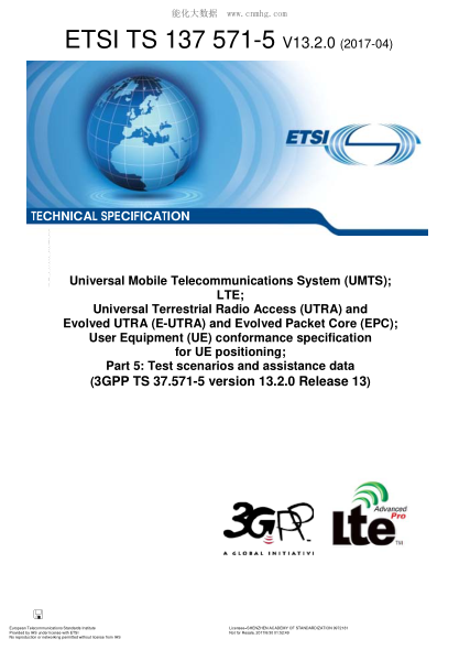 ETSI TS 137 571-5/2-2017  Universal Mobile Telecommunications System (Umts); Lte; Universal Terrestrial Radio Access (Utra) And Evolved Utra (E-Utra) And Evolved Packet Core (Epc); User Equipment (Ue) Conformance Specification For Ue Positioning; Part 5: