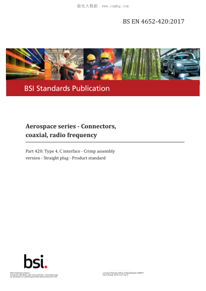 BS EN 4652-420-2017   Aerospace Series. Connectors,Coaxial,Radio Frequency. Type 4,C Interface. Crimp Assembly Version. Straight Plug. Product Standard
