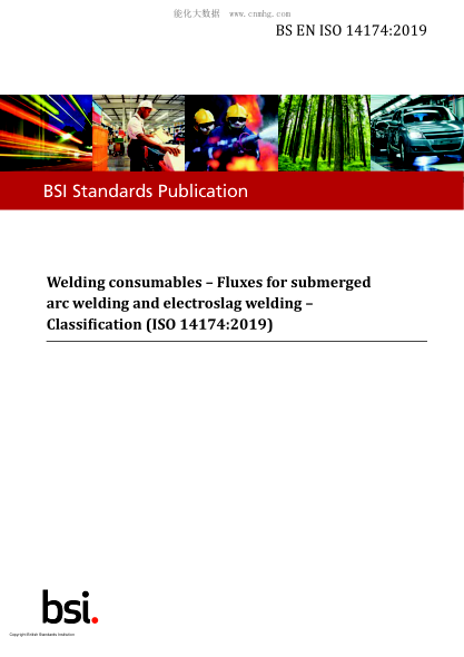 BS EN ISO 14174-2019   Welding consumables. Fluxes for submerged arc welding and electroslag welding. Classification