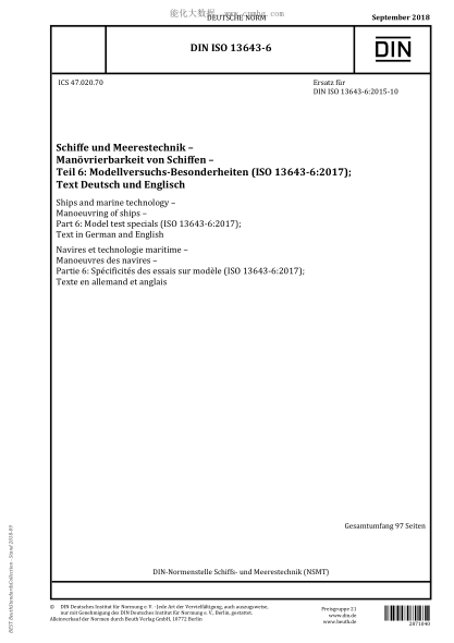 DIN ISO 13643-6-2018  Ships and marine technology - Manoeuvring of ships - Part 6: Model test specials (ISO 13643-6:2017); Text in German and English