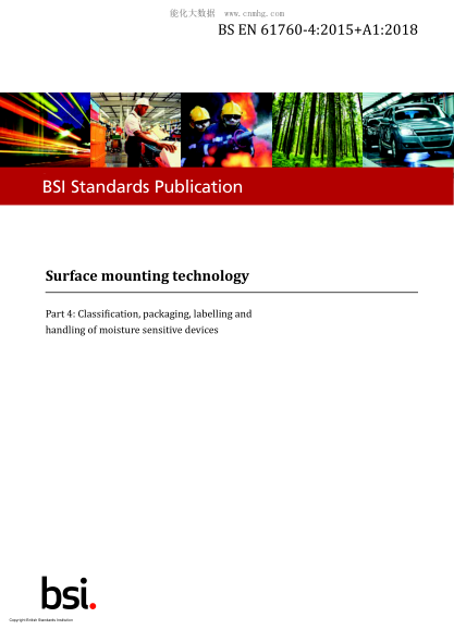 BS EN 61760-4-2015+A1-2018   Surface mounting technology. Classification, packaging, labelling and handling of moisture sensitive devices