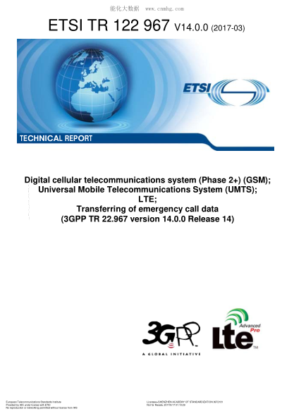 ETSI TR 122 967-2017  Digital cellular telecommunications system (Phase 2+) (GSM);Universal Mobile Telecommunications System (UMTS);LTE;Transferring of emergency call data (V14.0.0;3GPP TR 22.967 version 14.0.0 Release 14)