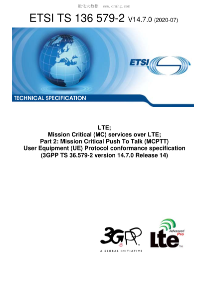 ETSI TS 136 579-2/4-2020  Lte; Mission Critical (Mc) Services Over Lte; Part 2: Mission Critical Push To Talk (Mcptt) User Equipment (Ue) Protocol Conformance Specification (3Gpp Ts 36.579-2 Version 14.7.0 Release 14)