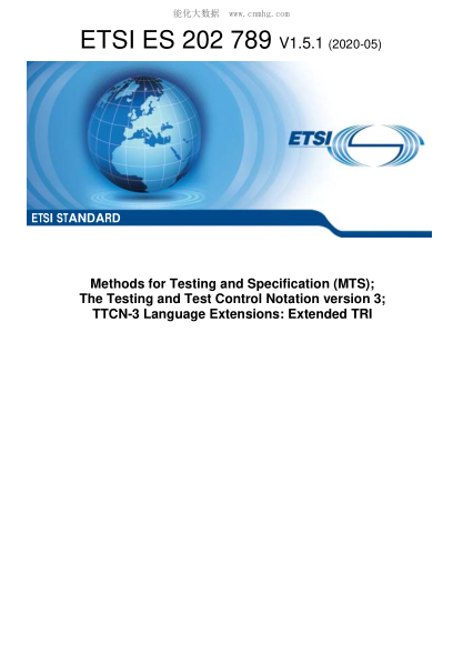 ETSI ES 202 789-2020  Methods For Testing And Specification (Mts); The Testing And Test Control Notation Version 3; Ttcn-3 Language Extensions: Extended Tri