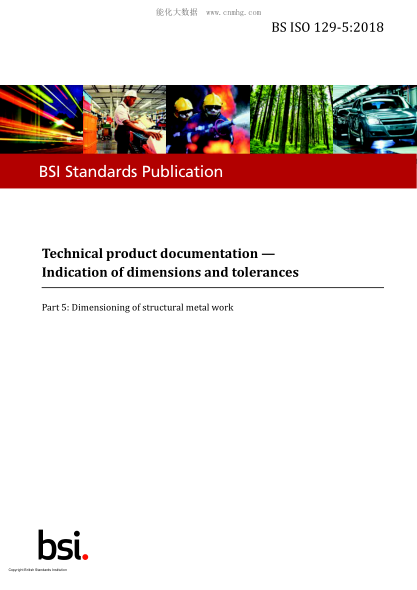 BS ISO 129-5-2018   Technical product documentation. Indication of dimensions and tolerances. Dimensioning of structural metal work