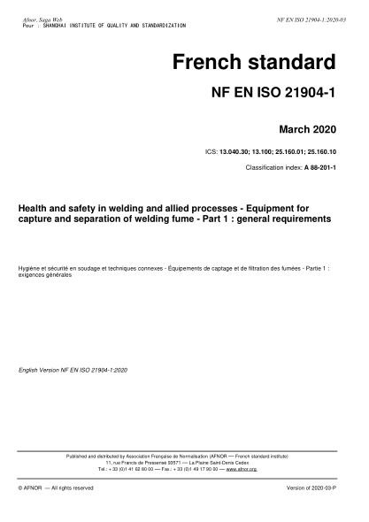 NF A88-201-1-2020  Health and safety in welding and allied processes - Equipment for capture and separation of welding fume - Part 1 : general requirements