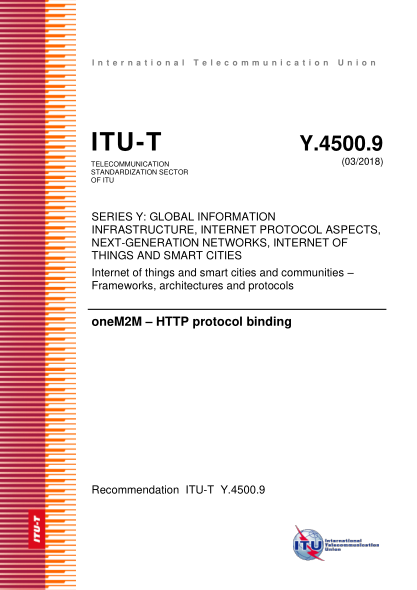 ITU-T Y.4500.9-2018  oneM2M – HTTP protocol binding
