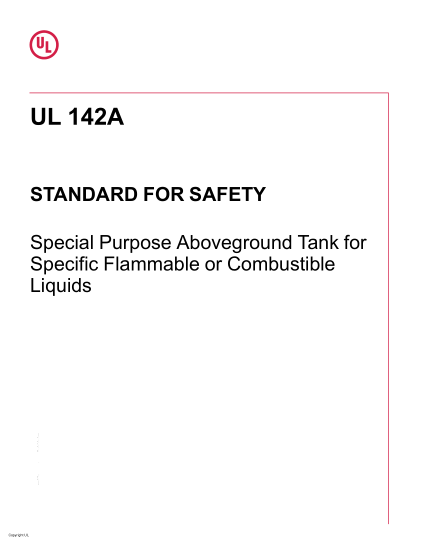 UL 142A-2018  UL Standard For Safety Special Purpose Aboveground Tanks For Specific Flammable Or Combustible Liquids (First Edition)