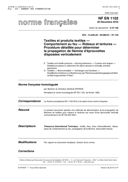 NF G07-186-2016   Textiles and textile products - Burning behaviour - Curtains and drapes - Detailed procedure to determine the flame spread of vertically oriented specimens