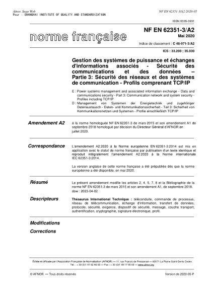 NF EN 62351-3/A2-2020  Power systems management and associated information exchange - Data and communications security - Part 3 : communication network and system security - Profiles including TCP/IP