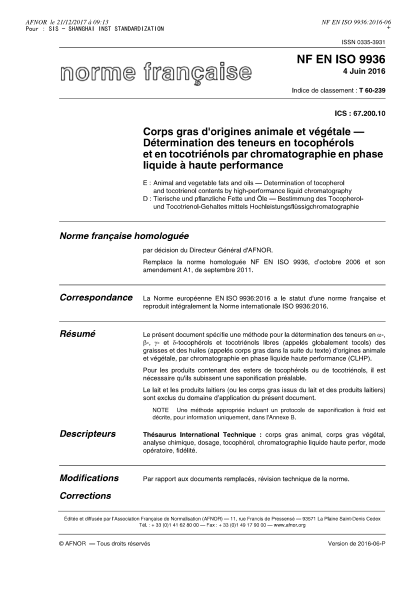 NF EN ISO 9936-2016 動植物脂肪和油.維生素E和三烯酚含量的測定.高效液相色譜法 Animal and vegetable fats and oils - Determination of tocopherol and tocotrienol content by high-performance liquid chromatography