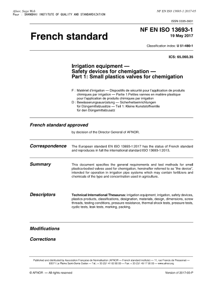 NF EN ISO 13693-1-2017   Irrigation equipment-Safety devices for chemigation-Part 1 : small plastics valves for chemigation