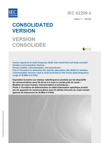 IEC 62209-2-2019 人體接觸射頻領域從手持body-mounted無線通信設備,人體模型,儀表,和程序--第2部分:過程來確定特定吸收率(SAR)為無線通信設備中使用靠近人體(30 MHz到6 GHz的頻率范圍) Human exposure to radio frequency fields from hand-held and body-mounted wireless communication devices &ndash; Human models, instrumentation