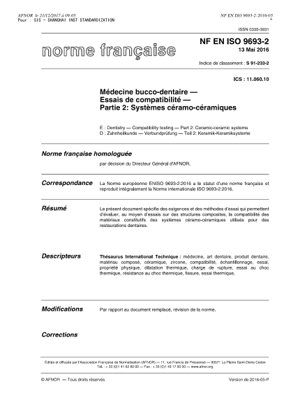 NF EN ISO 9693-2-2016   Dentistry - Compatibility testing - Part 2 - ceramic-ceramic systems