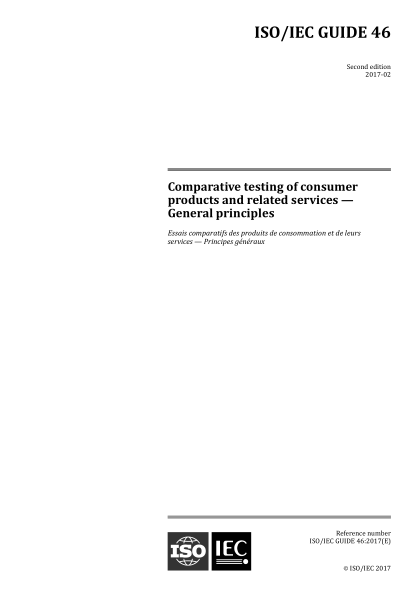 ISO/IEC GUIDE 46-2017 消費產(chǎn)品和相關(guān)服務(wù)的對比試驗--通則 Comparative testing of consumer products and related services &mdash; General principles