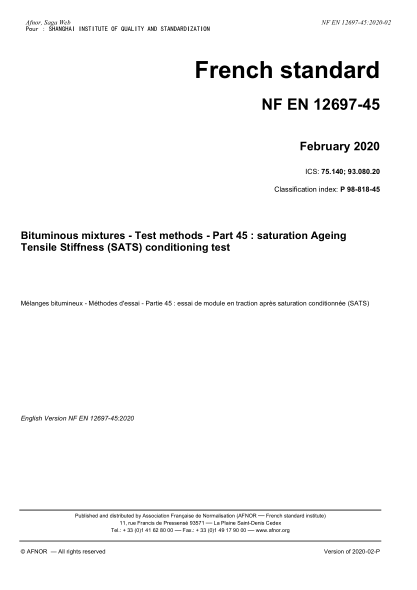 NF EN 12697-45-2020  Bituminous mixtures - Test methods - Part 45 : saturation Ageing Tensile Stiffness (SATS) conditioning test